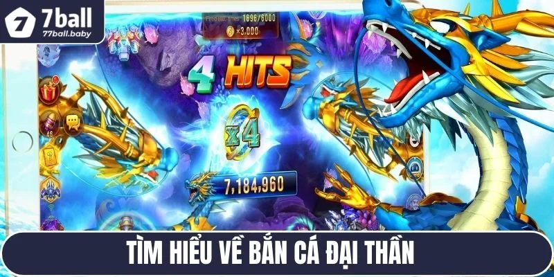 Giới thiệu siêu phẩm Bắn Cá Đại Thần