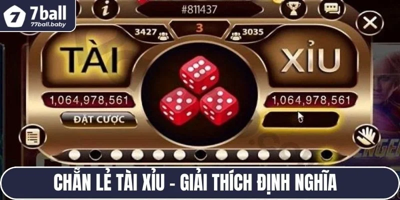 Chẵn lẻ Tài Xỉu - Giải thích định nghĩa