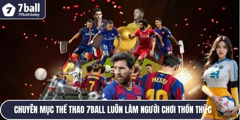 Chuyên mục thể thao luôn làm người chơi thổn thức