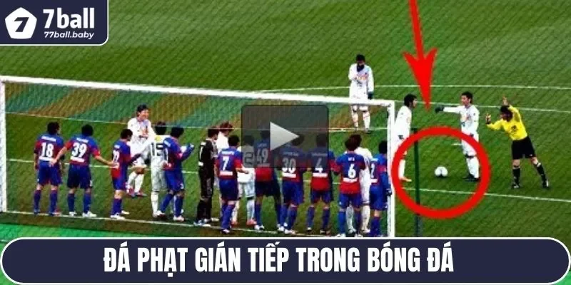 Hình thức đá phạt gián tiếp