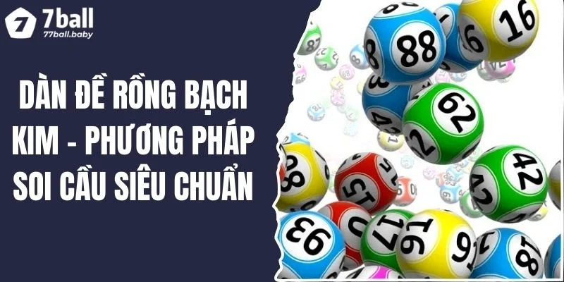 Dàn Đề Rồng Bạch Kim - Phương Pháp Soi Cầu Siêu Chuẩn