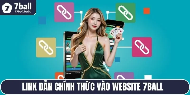 Đường dẫn vào trang Web chính thức của 7BALL