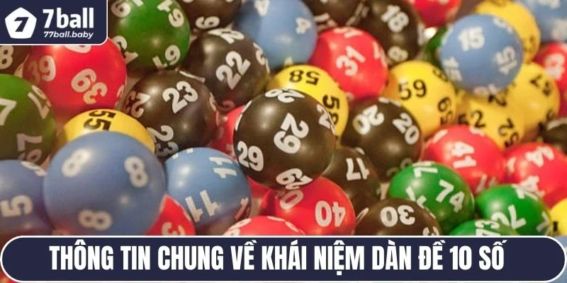 Thông tin chung về khái niệm dàn đề 10 số