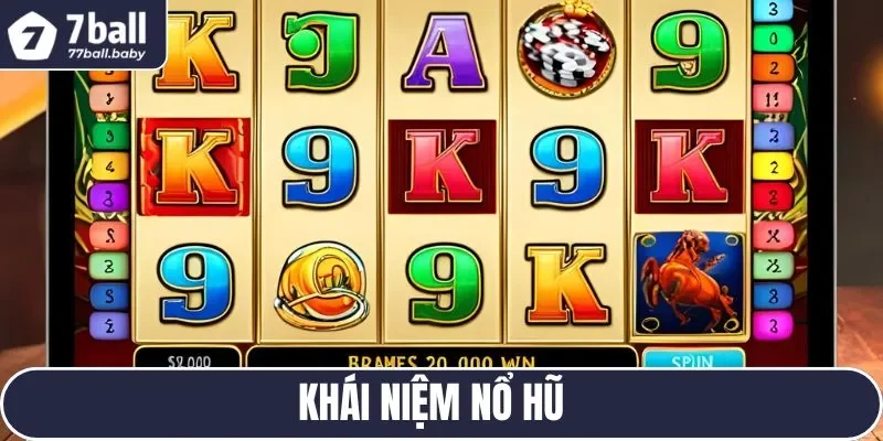 Khái niệm nổ hũ