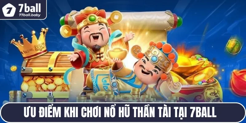 Đều có lý do khi hàng triệu khách hàng lựa chọn game tại 7BALL