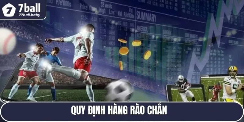 Quy định hàng rào chắn